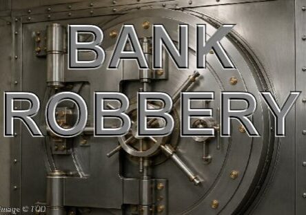 2026 Bank Robbery-Vault TOD