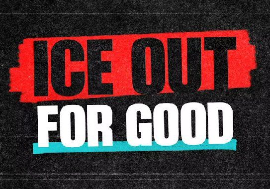 2026 ICE OUT FOR GOOD DEMONSTRATIONS