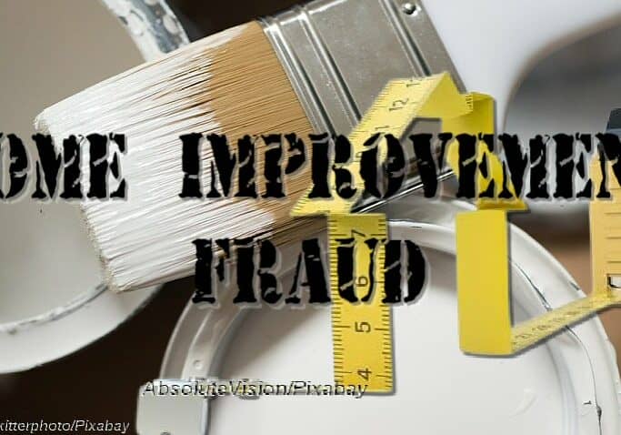 Home Improvement Fraud